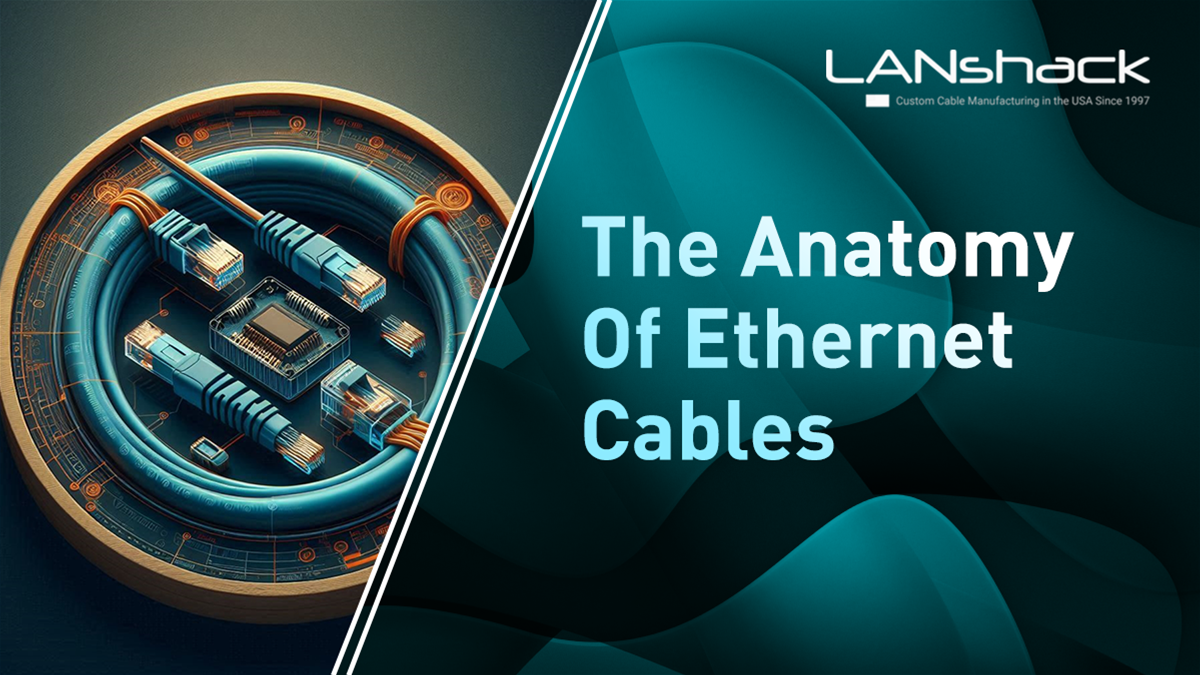 Anatomy of Ethernet Cables: How to Identify and Understand Your Network Wiring